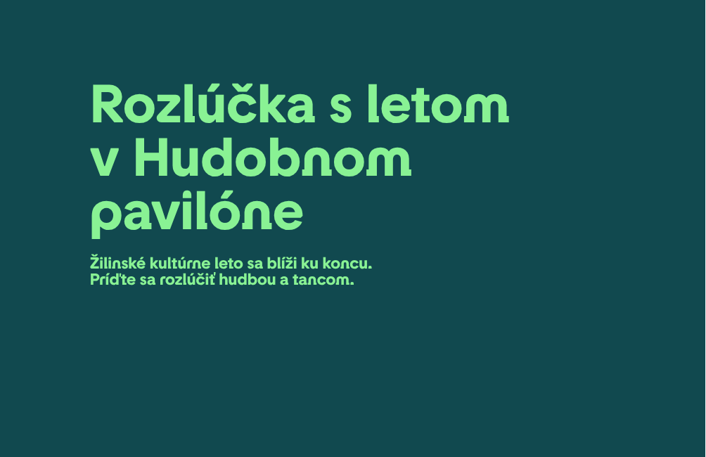 Miestečko: Rozlúčka s letom v Hudobnom pavilóne